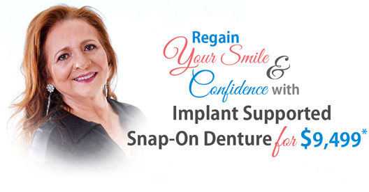 Implant supported snap-on denture for $9,499* at Implants Guru Implant supported snap-on denture for $9,499* at Implants Guru
